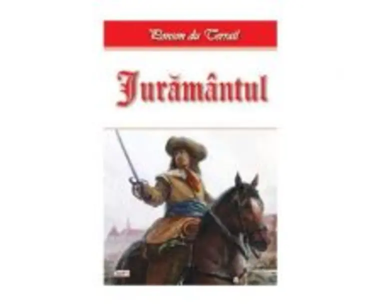 Tineretea regelui Henric volumul 4 Juramantul - Ponson du Terrail