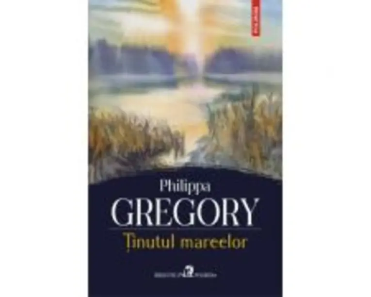 Tinutul mareelor - Philippa Gregory
