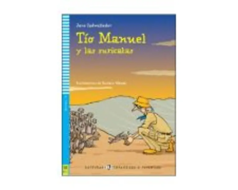 Tío Manuel y las suricatas - Jane Cadwallader