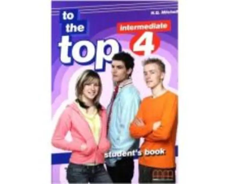 To the Top 4 Students Book. Intermediate level - H. Q. Mitchell