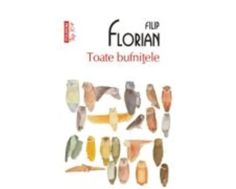 Toate bufnitele (editie de buzunar) - Filip Florian