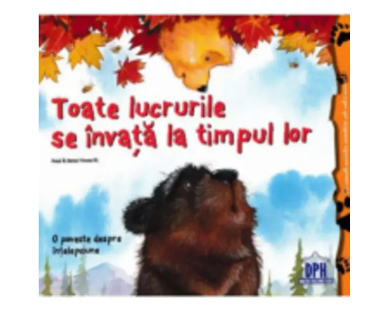 Toate lucrurile se invata la timpul lor - Heidi Howarth