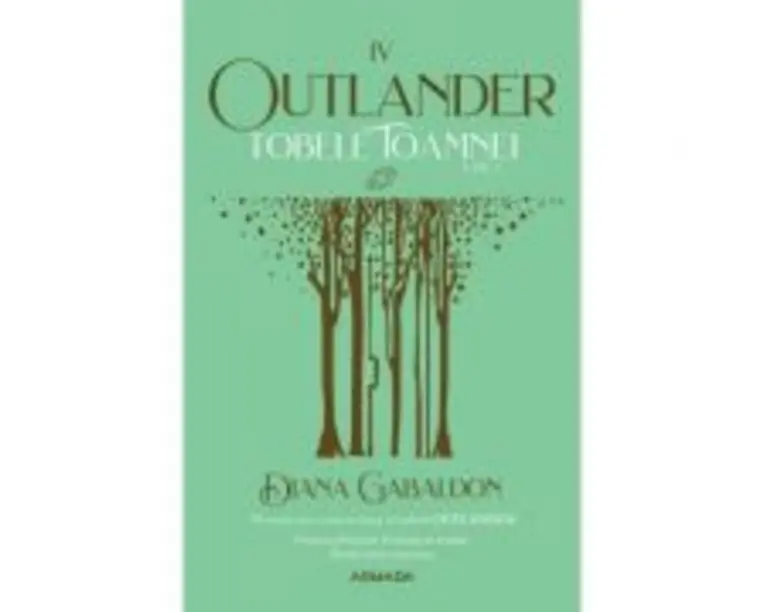 Tobele toamnei vol. 1 (Seria Outlander, partea a IV-a, ed. 2021) - Diana Gabaldon