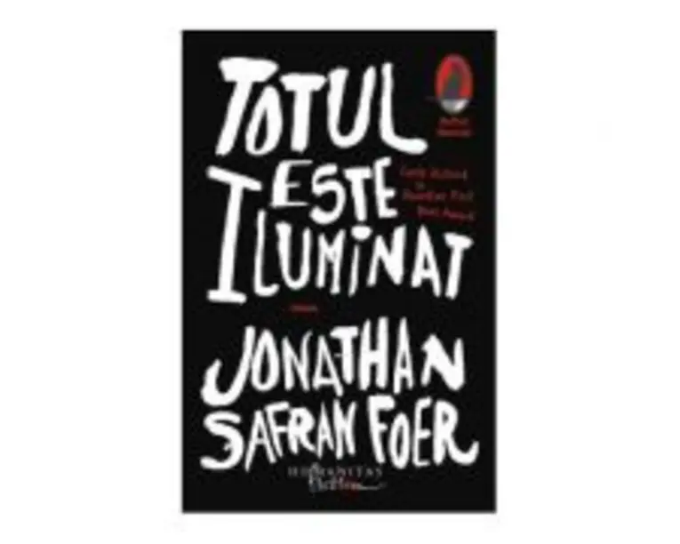Totul este iluminat - Jonathan Safran Foer