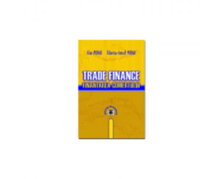 Trade Finance. Finantarea comertului - Ilie Mihai, Tiberiu-Ionut Mihai