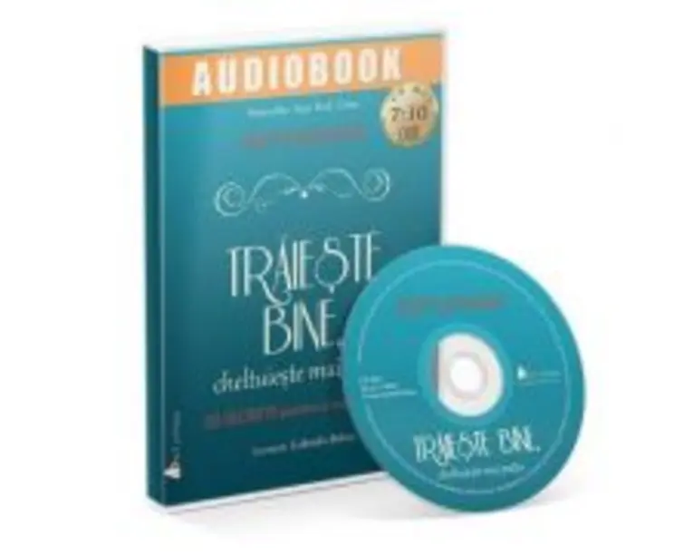 Traieste bine, cheltuieste mai putin (Audiobook) - Ruth Soukup