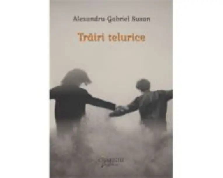 Trairi telurice - Alexandru Gabriel Susan