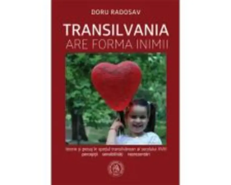 Transilvania are forma inimii - Doru Radosav