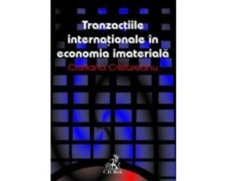 Tranzactii internationale in economia imateriala - Cristiana Cristureanu