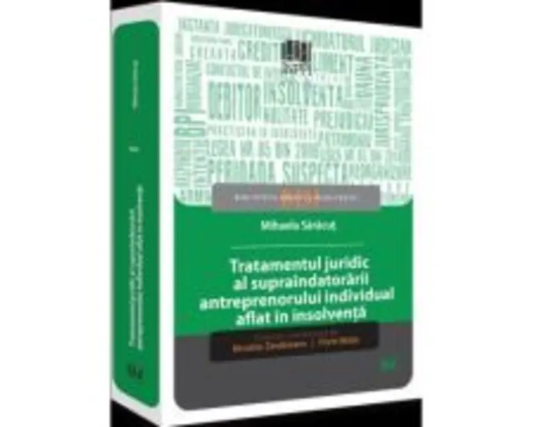 Tratamentul juridic al supraindatorarii antreprenorului individual aflat in insolventa - Mihaela Saracut