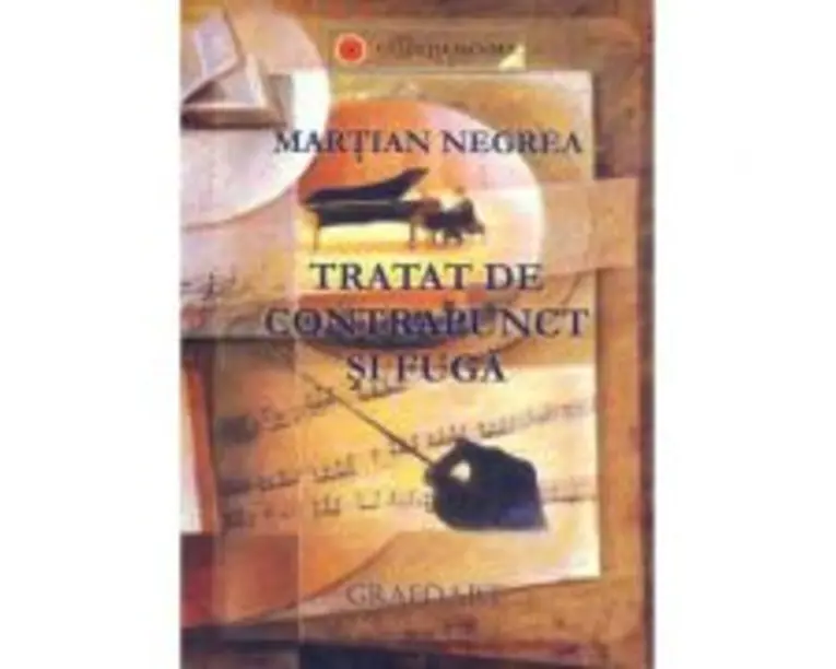 Tratat de contrapunct si fuga - Martian Negrea