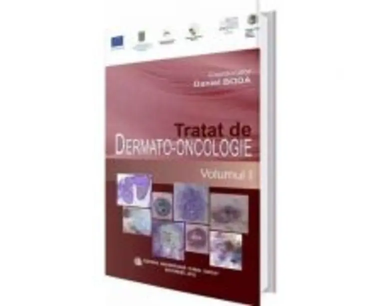 Tratat de dermato-oncologie. Volumul 1 - Daniel Boda