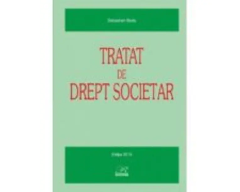 Tratat de Drept Societar - Sebastian Bodu