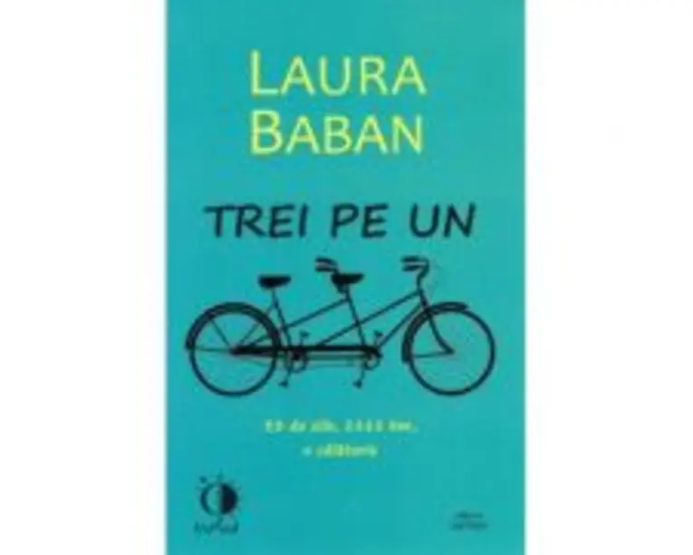 Trei pe un tandem - Laura Baban