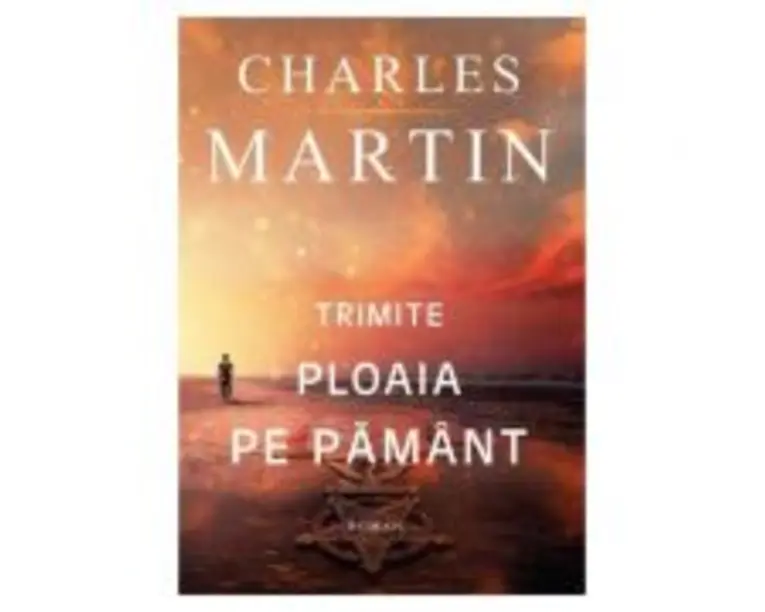 Trimite ploaia pe pamant - Charles Martin