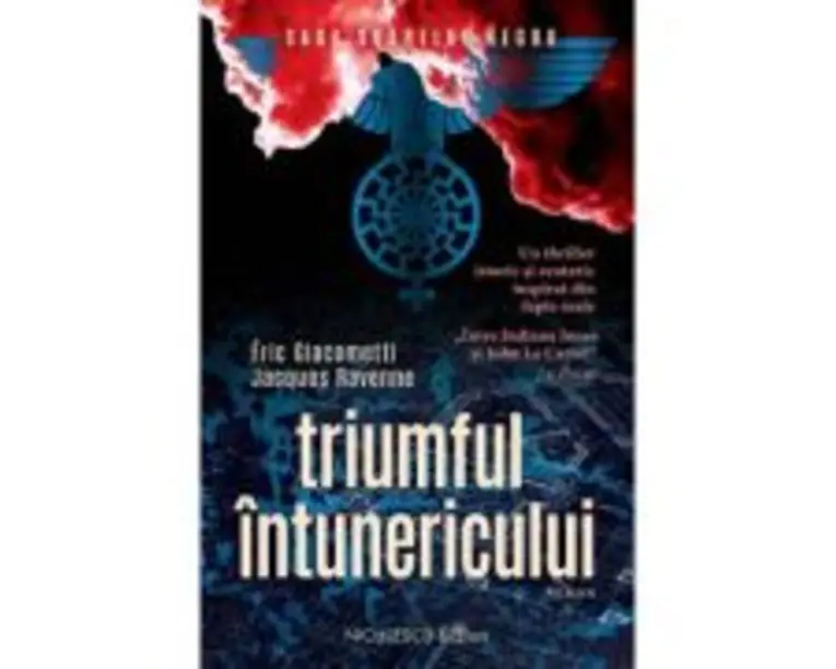 Triumful intunericului (Saga Soarelui Negru) - Eric Giacometti, Jacques Ravenne