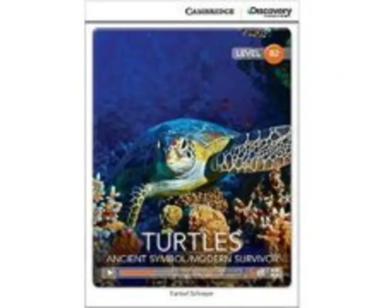 Turtles: Ancient Symbol/Modern Survivor Upper Intermediate Book with Online Access - Karmel Schreyer
