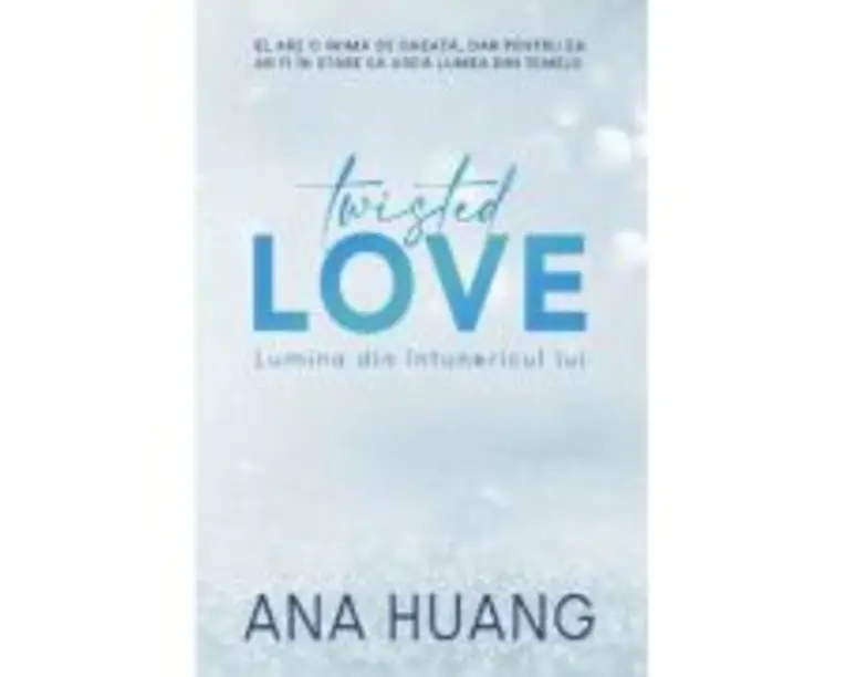 Twisted love. Lumina din intunericul lui - Ana Huang