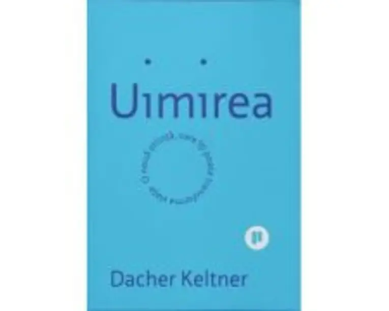 Uimirea. O noua stiinta ce iti poate transforma viata - Dacher Keltner