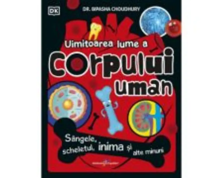 Uimitoarea lume a corpului uman - Dr. Bipasha Choudhury
