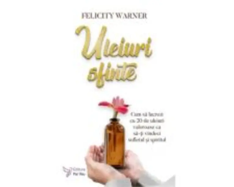 Uleiuri sfinte - Felicity Warner