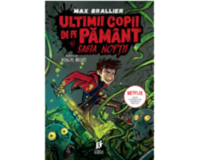 Ultimii copii de pe Pamant si Sabia Noptii - Max Brallier