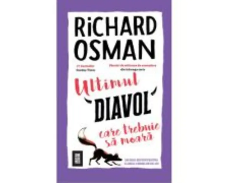 Ultimul diavol care trebuie sa moara - Richard Osman
