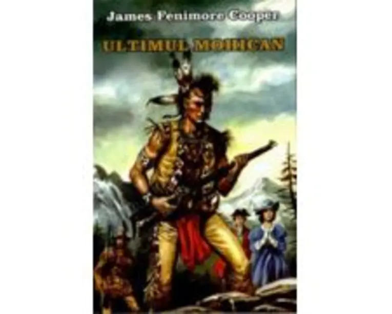 Ultimul mohican - James Fenimore Cooper