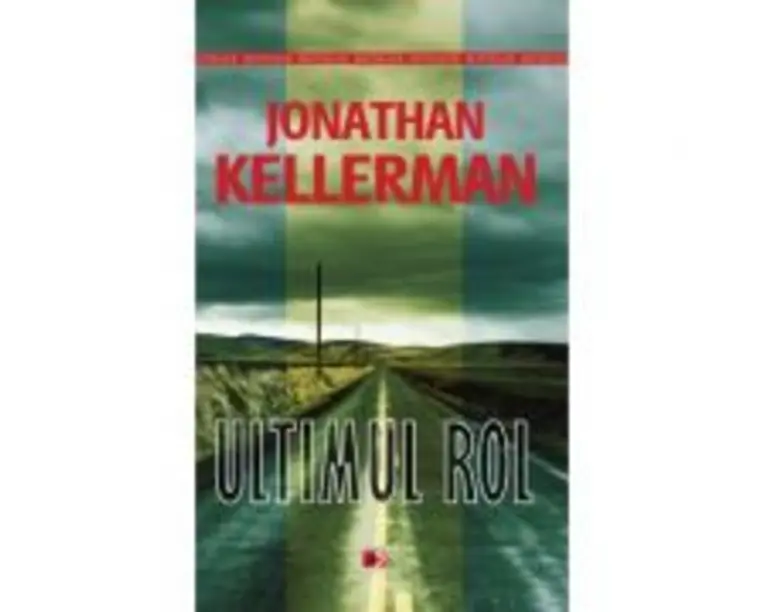 Ultimul rol - Jonathan Kellerman