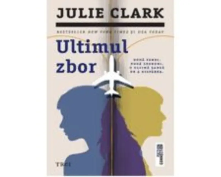 Ultimul zbor - Julie Clark