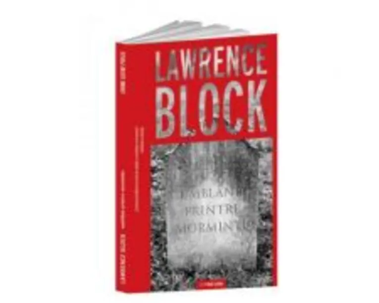 Umbland printre morminte - Lawrence Block