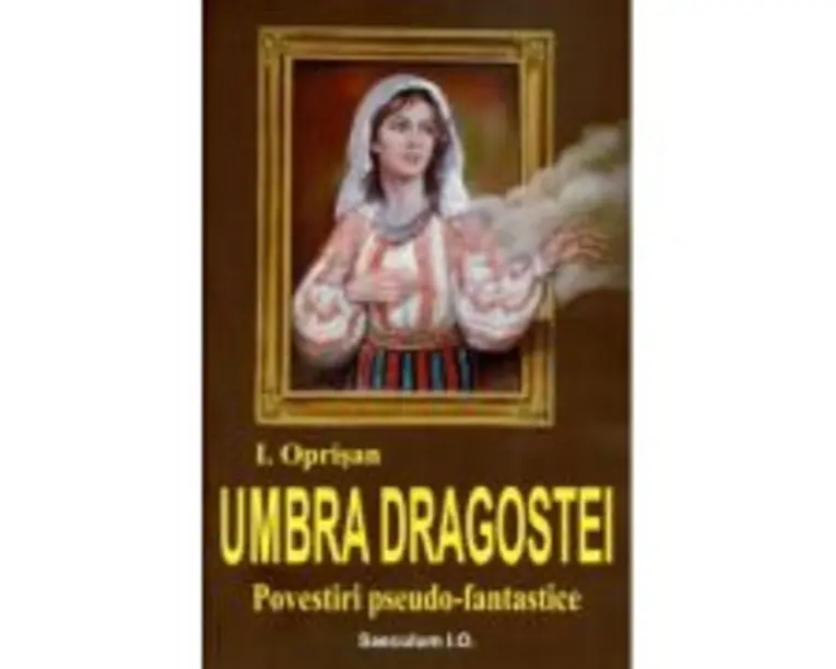 Umbra dragostei - Ionel Oprisan