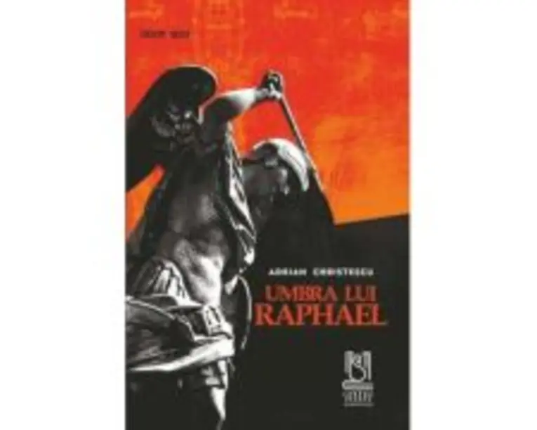Umbra lui Raphael - Adrian Christescu