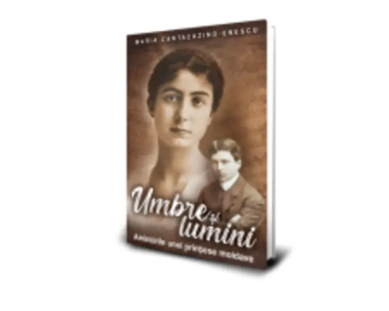 Umbre si Lumini - Maria Cantacuzino-Enescu