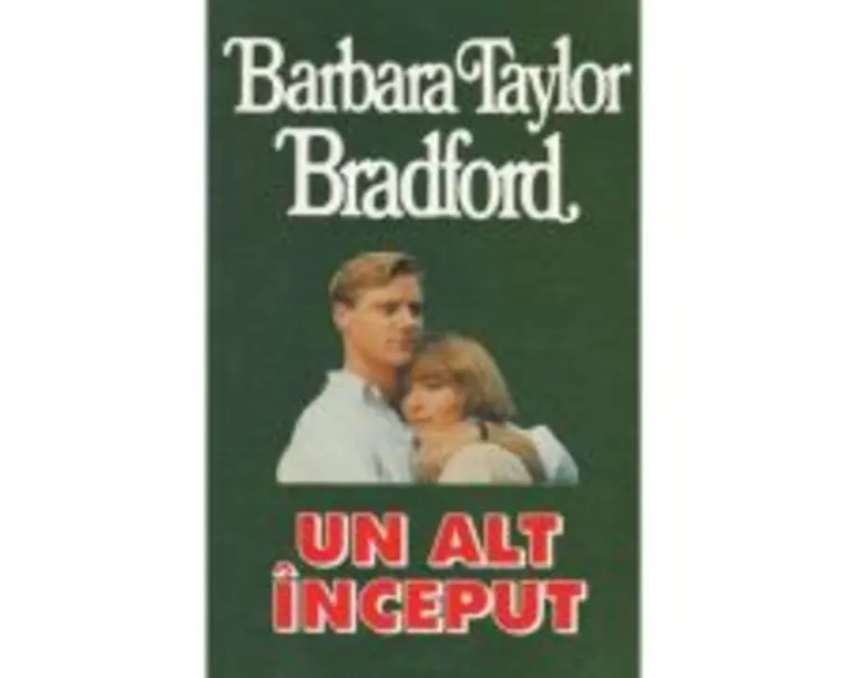 Un alt inceput - Barbara Taylor Bradford