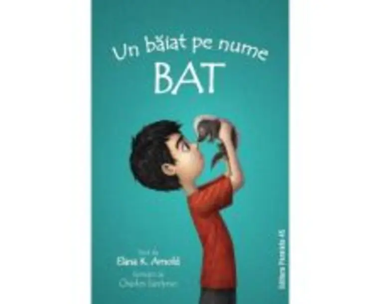 Un baiat pe nume Bat - Elana K. Arnold