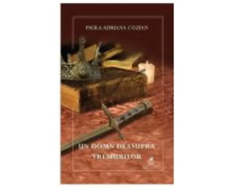 Un domn deasupra vremurilor - Paula Adriana Cozian