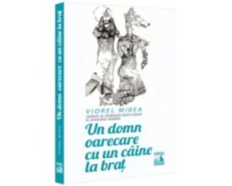 Un domn oarecare cu un caine la brat - Viorel Mirea