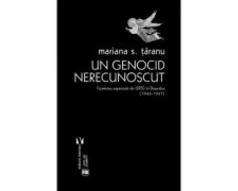 Un genocid nerecunoscut - Mariana S. Taranu