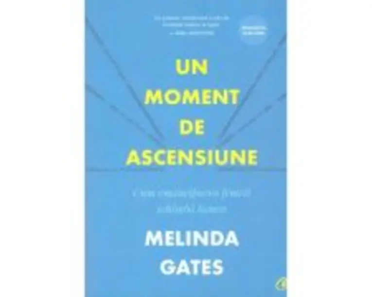 Un moment de ascensiune - Melinda Gates