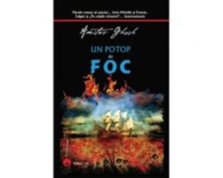 Un potop de foc - Amitav Ghosh