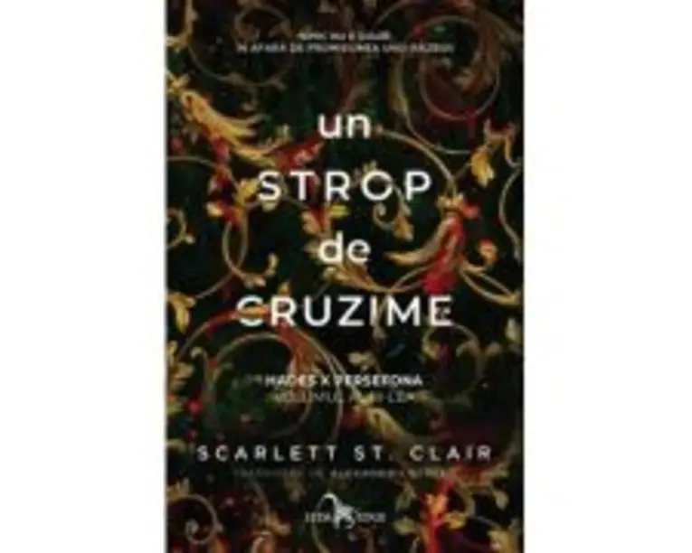 Un strop de cruzime (vol. 3 din seria Hades X Persefona) - Scarlett St. Clair