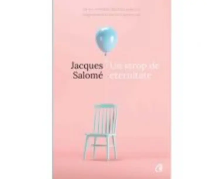 Un strop de eternitate - Jacques Salome