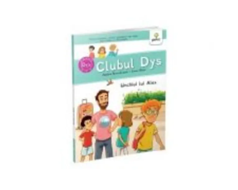 Unchiul lui Alex. Clubul dislexicilor - Nadine Brun-Cosme