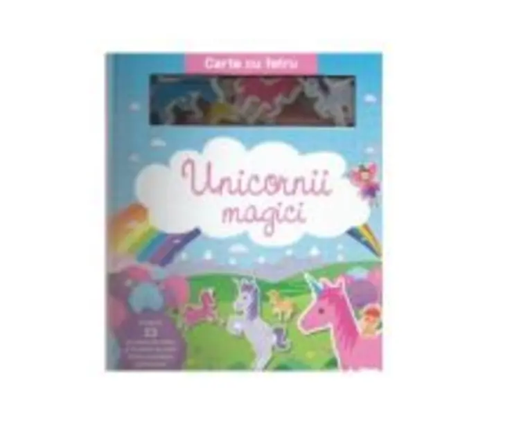 Unicornii magici. Carte cu fetru