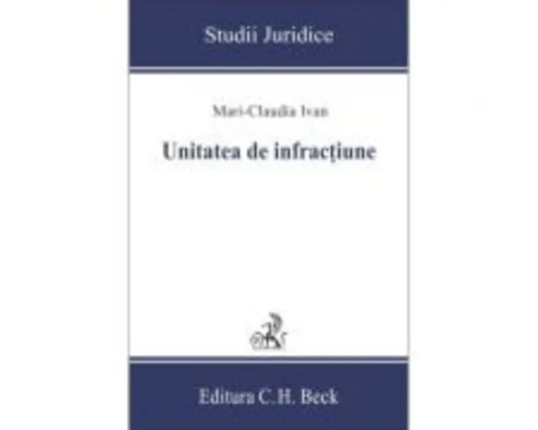 Unitatea de infractiune - Mari-Claudia Ivan