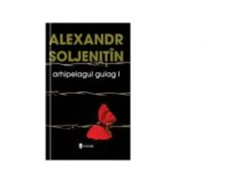 Arhipelagul Gulag, 3 volume - Aleksandr Soljenitin