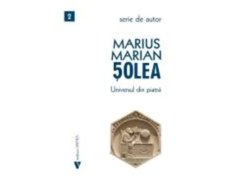 Universul din piatra - Marius Marian Solea