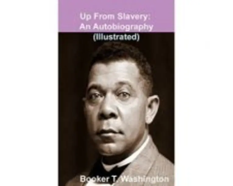 Up from Slavery: An Autobiography - Booker T. Washington