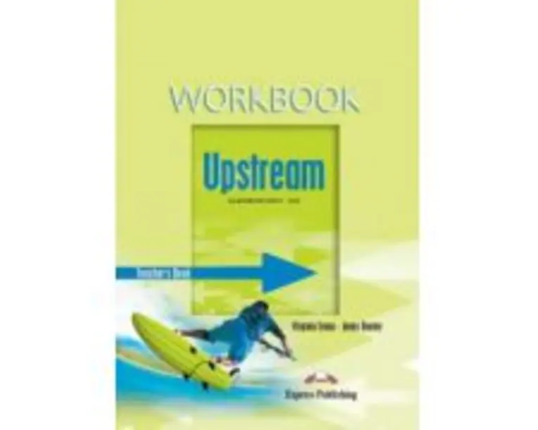 Upstream, Elementary A2. Teacher's Workbook, Caietul profesorului - Virginia Evans